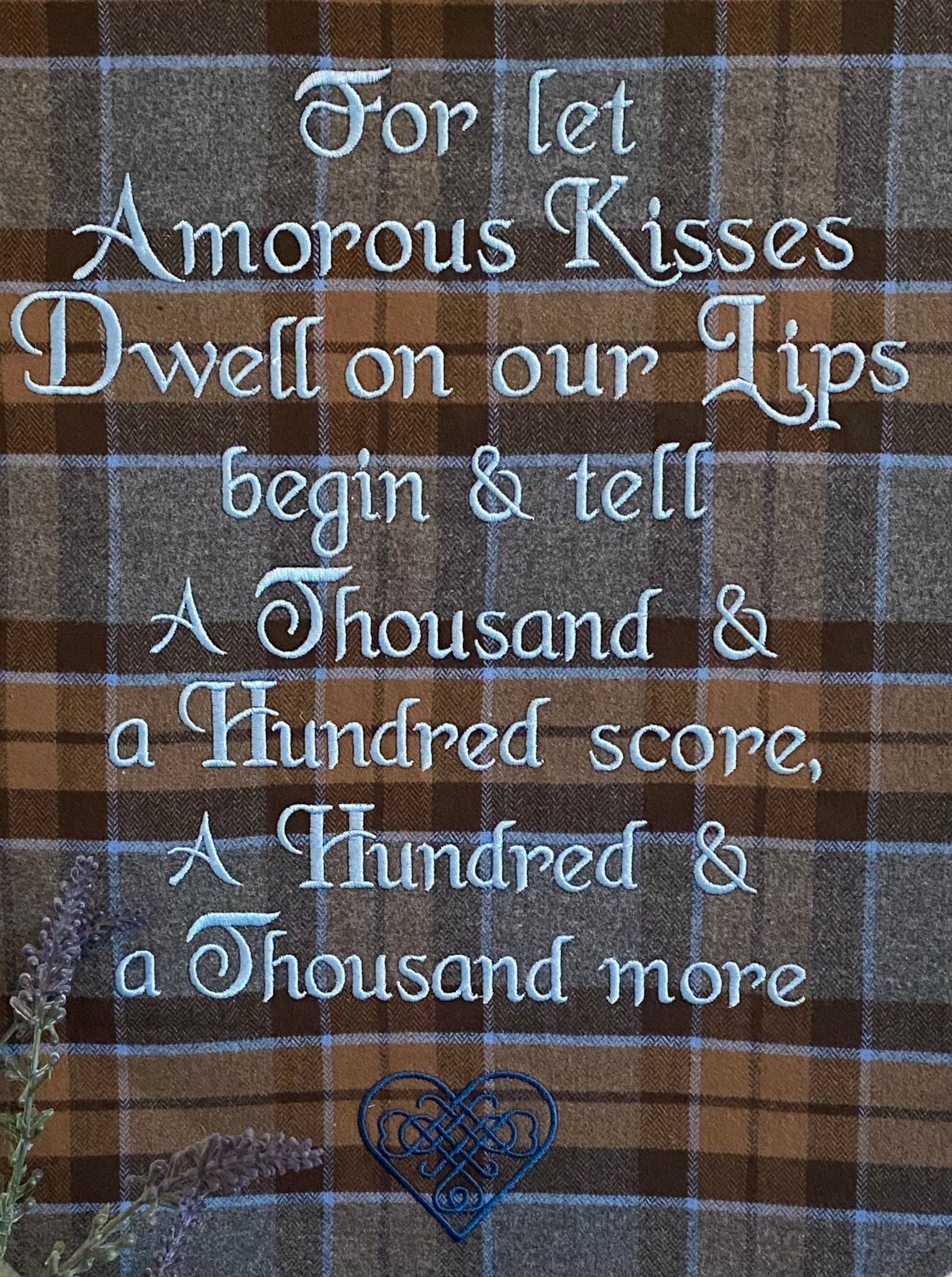 For let Amorous Kisses Dwell... Outlander Quote Inspired Embroidered Flannel Envelope Pillowcase